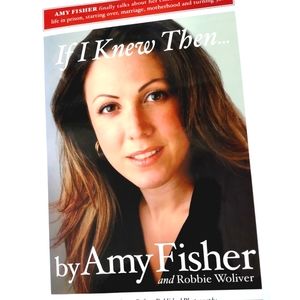 If I knew then hardback book by Amy Fisher and Robbie Woliver